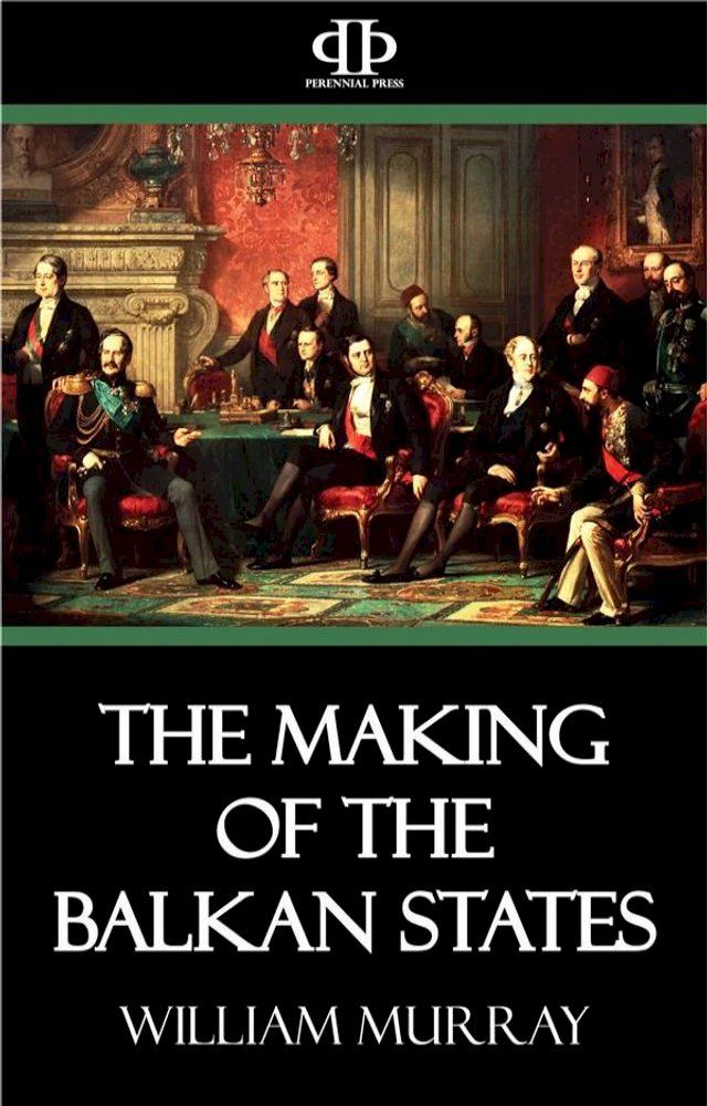  The Making of the Balkan States(Kobo/電子書)