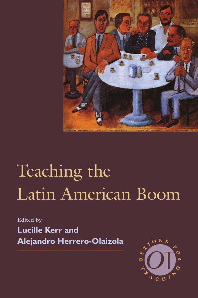  Teaching the Latin American Boom(Kobo/電子書)