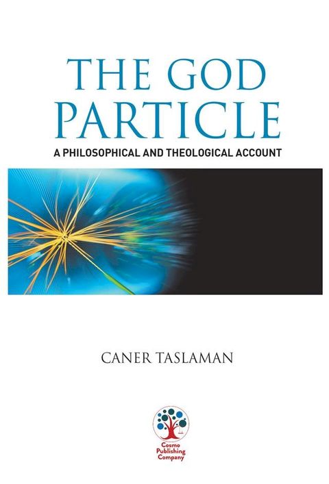 The God Particle: A Philosophical and Theological Account(Kobo/電子書)