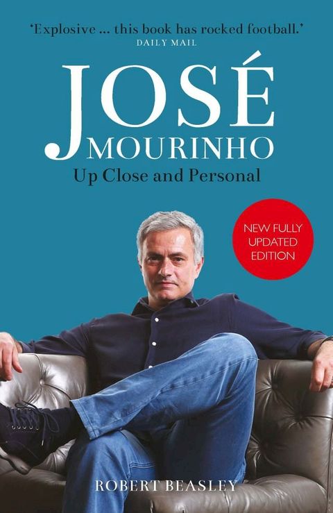 Jos&eacute; Mourinho: Up Close and Personal(Kobo/電子書)