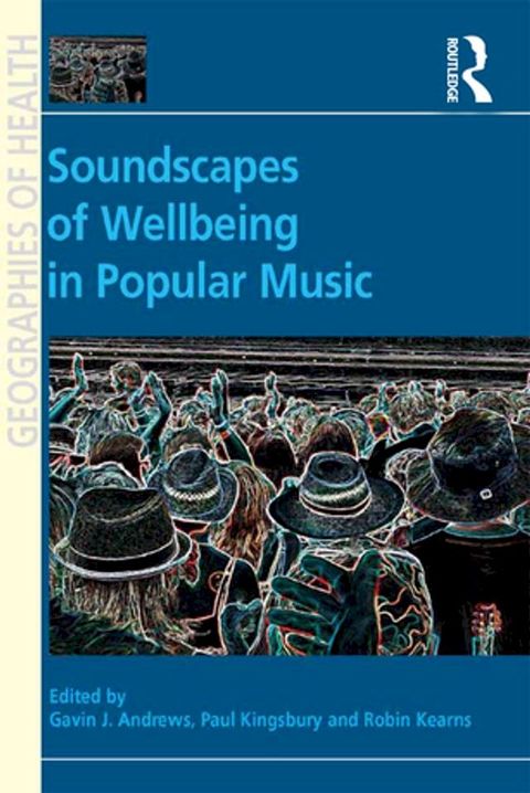 Soundscapes of Wellbeing in Popular Music(Kobo/電子書)