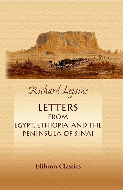 Letters from Egypt, Ethiopia, and the Peninsula of Sinai.(Kobo/電子書)