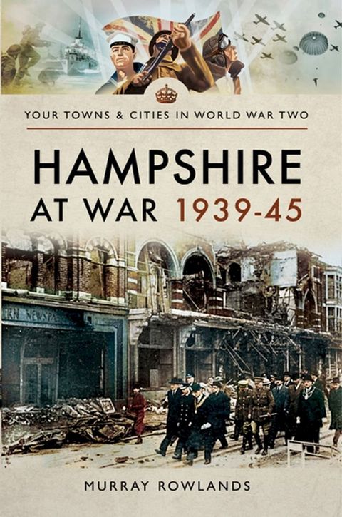 Hampshire at War, 1939–45(Kobo/電子書)