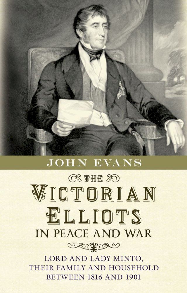  The Victorian Elliots in Peace and War(Kobo/電子書)