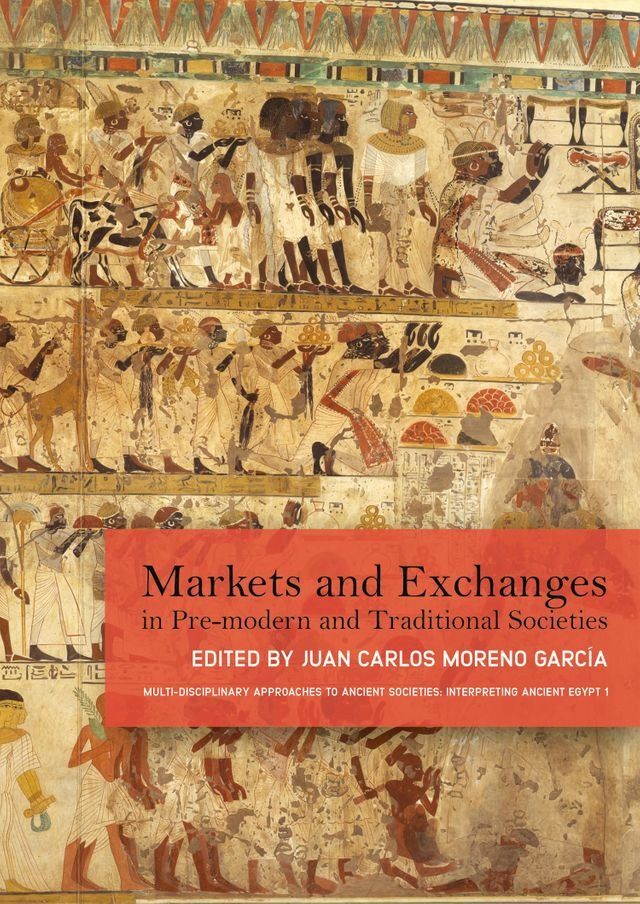  Markets and Exchanges in Pre-Modern and Traditional Societies(Kobo/電子書)