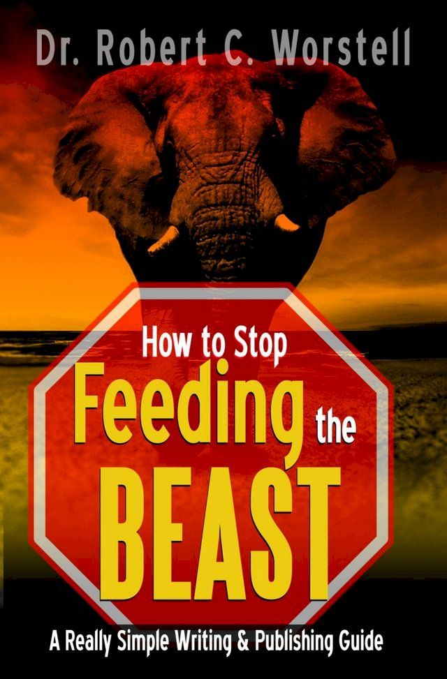  How to Stop Feeding the Beast(Kobo/電子書)