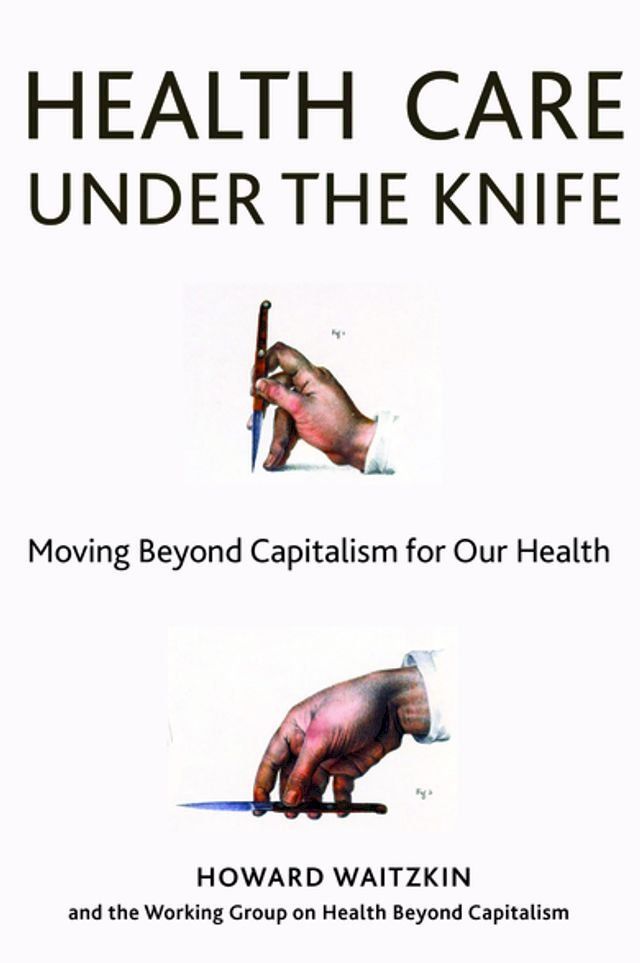  Health Care Under the Knife(Kobo/電子書)