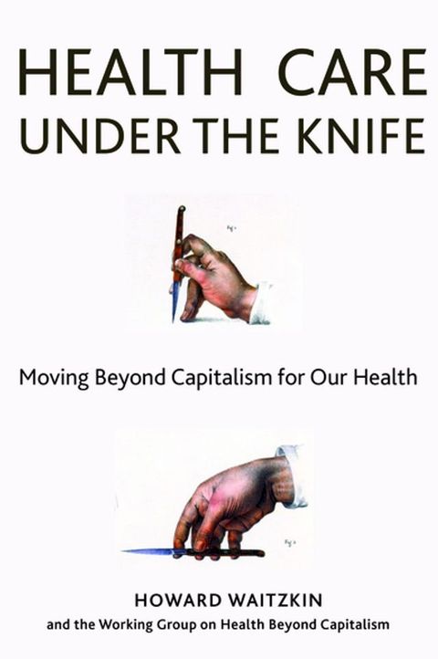 Health Care Under the Knife(Kobo/電子書)