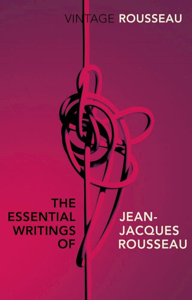  The Essential Writings of Jean-Jacques Rousseau(Kobo/電子書)