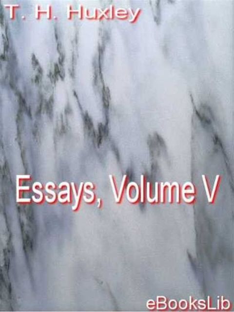 Essays, Volume V(Kobo/電子書)