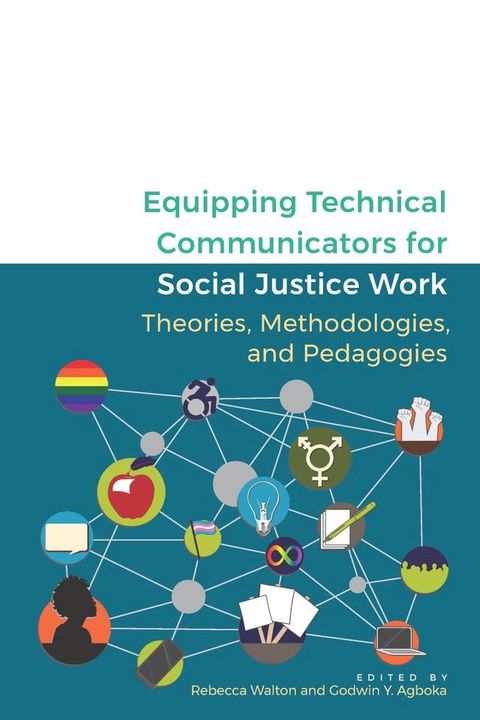 Equipping Technical Communicators for Social Justice Work(Kobo/電子書)