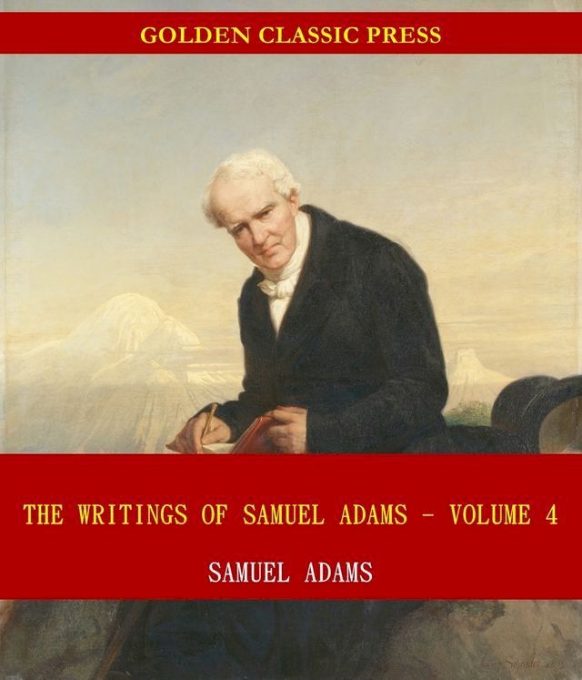  The Writings of Samuel Adams(Kobo/電子書)