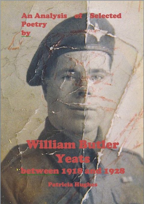 An Analysis of Selected Poetry by William Butler Yeats(Kobo/電子書)