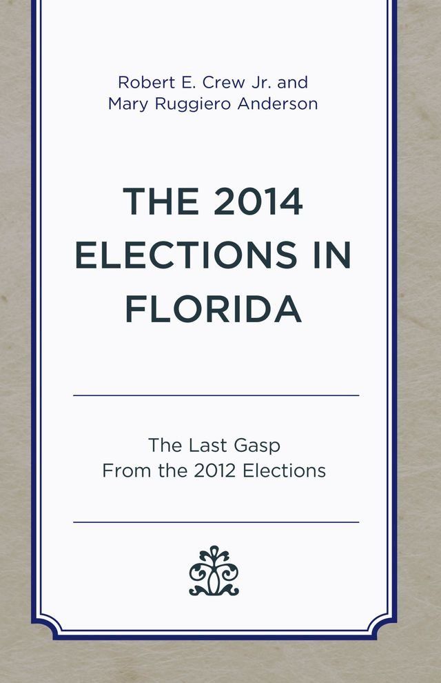  The 2014 Elections in Florida(Kobo/電子書)