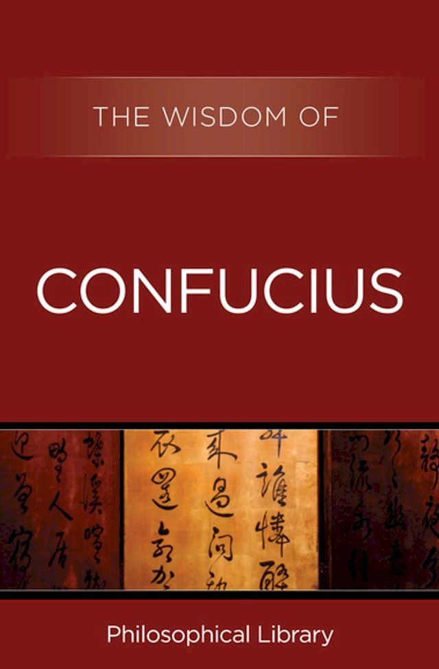  The Wisdom of Confucius(Kobo/電子書)