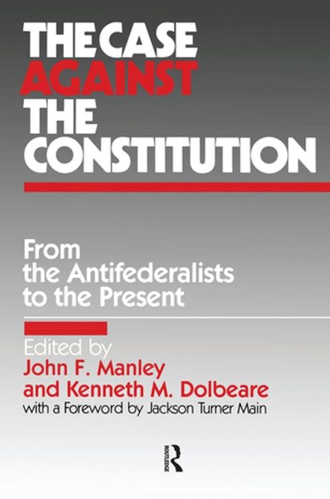 The Case Against the Constitution(Kobo/電子書)