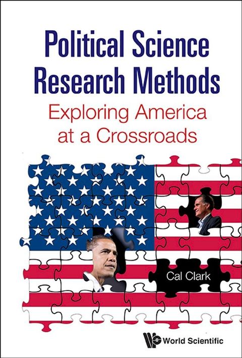 Political Science Research Methods: Exploring America At A Crossroads(Kobo/電子書)