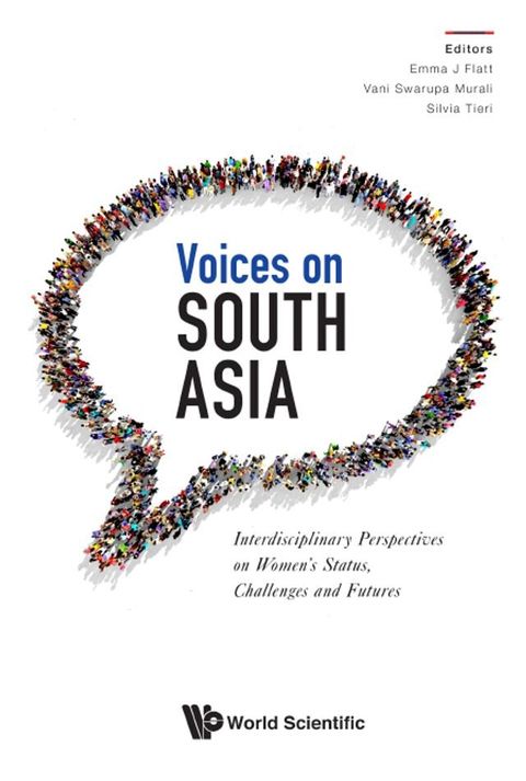 Voices On South Asia: Interdisciplinary Perspectives On Women's Status, Challenges And Futures(Kobo/電子書)