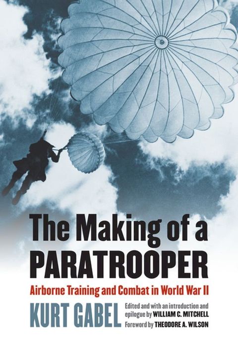 The Making of a Paratrooper(Kobo/電子書)