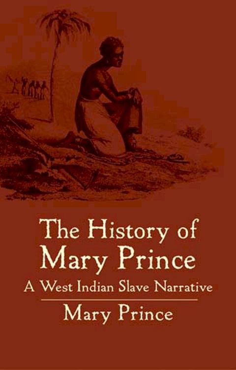 The History of Mary Prince(Kobo/電子書)