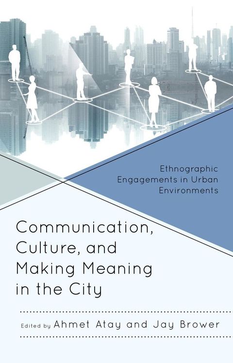 Communication, Culture, and Making Meaning in the City(Kobo/電子書)