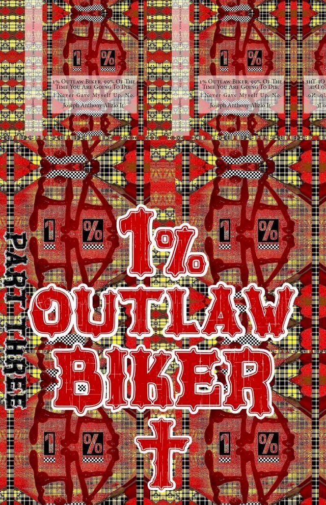  Joseph. 1% Outlaw Biker. Part 3.(Kobo/電子書)