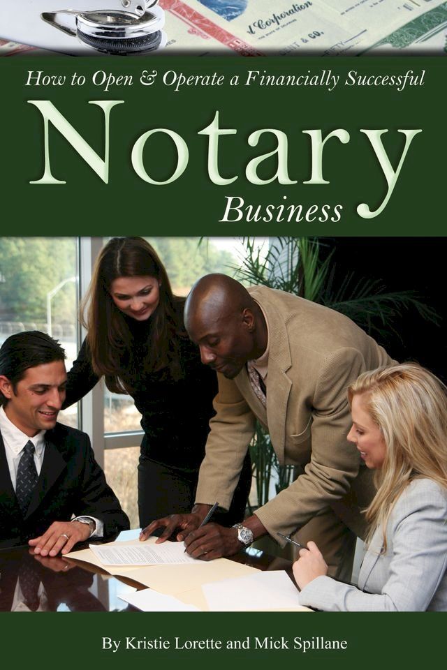  How to Open & Operate a Financially Successful Notary Business(Kobo/電子書)