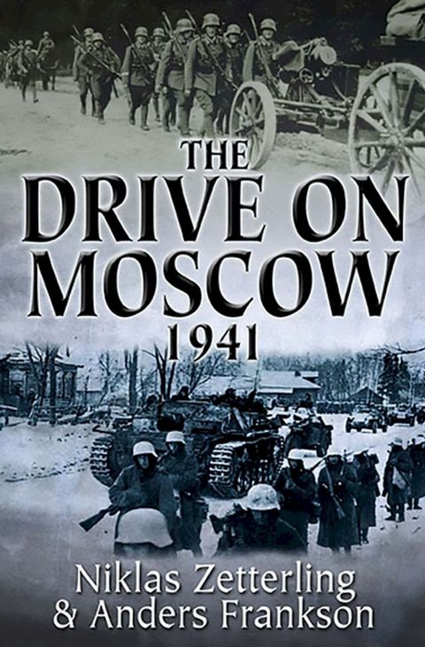 The Drive on Moscow, 1941(Kobo/電子書)