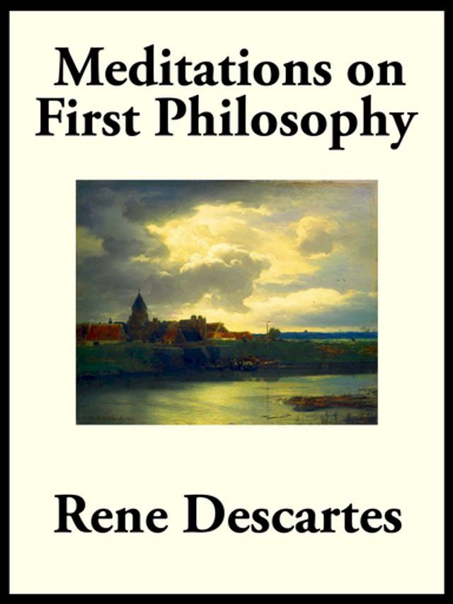  Meditations on First Philosophy(Kobo/電子書)