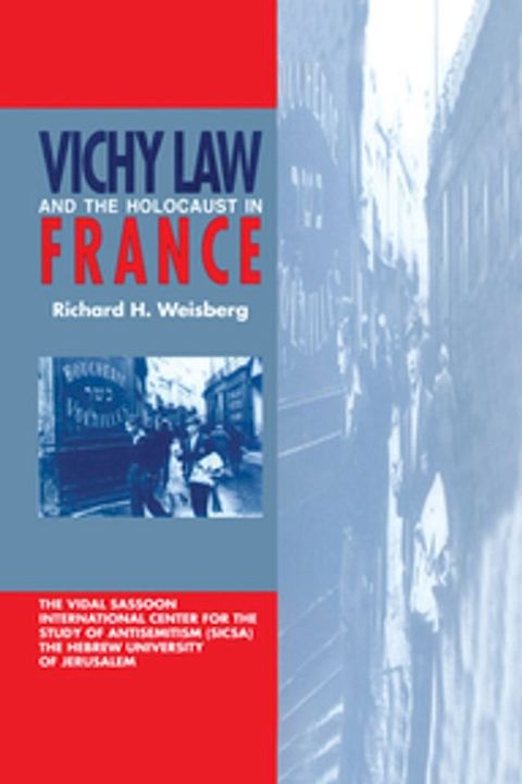 Vichy Law and the Holocaust in France(Kobo/電子書)