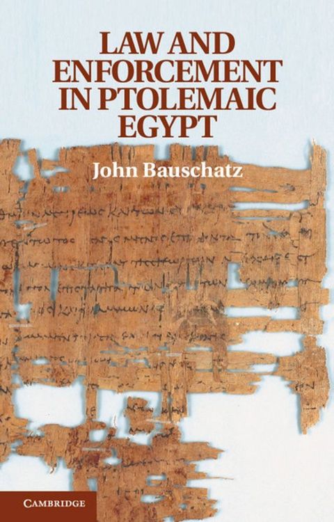 Law and Enforcement in Ptolemaic Egypt(Kobo/電子書)