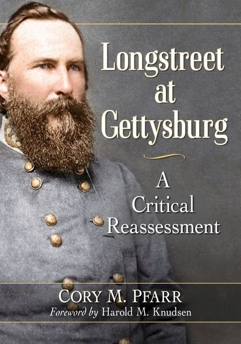 Longstreet at Gettysburg(Kobo/電子書)