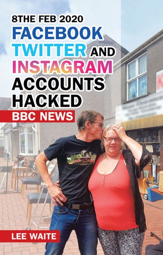  8The Feb 2020 Facebook Twitter and Instagram Accounts Hacked Bbc News(Kobo/電子書)