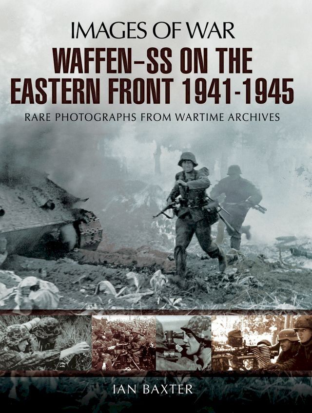  Waffen-SS on the Eastern Front, 1941–1945(Kobo/電子書)