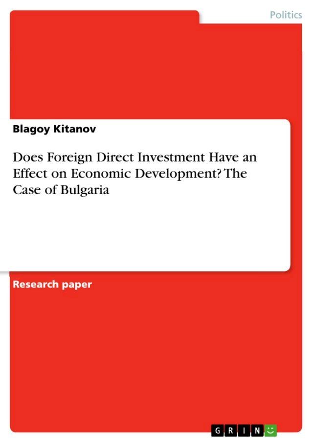  Does Foreign Direct Investment Have an Effect on Economic Development? The Case of Bulgaria(Kobo/電子書)