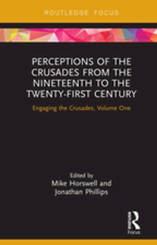  Perceptions of the Crusades from the Nineteenth to the Twenty-First Century(Kobo/電子書)