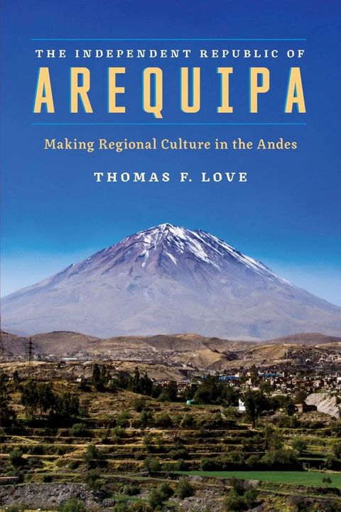 The Independent Republic of Arequipa(Kobo/電子書)