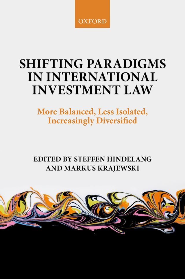  Shifting Paradigms in International Investment Law(Kobo/電子書)