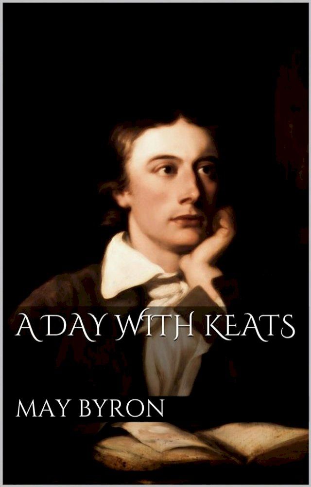  A Day with Keats(Kobo/電子書)