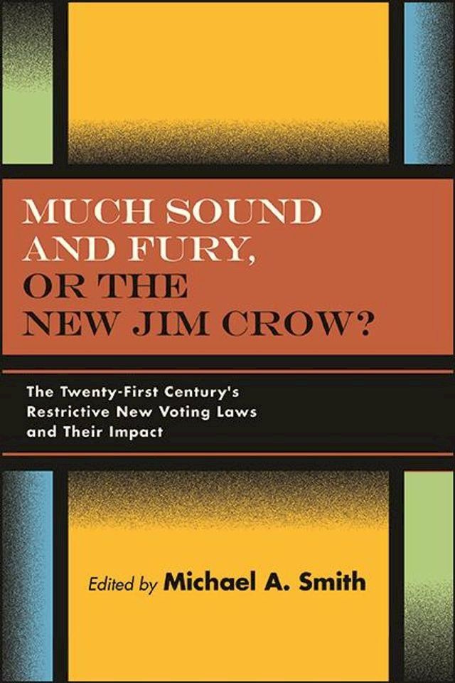  Much Sound and Fury, or the New Jim Crow?(Kobo/電子書)