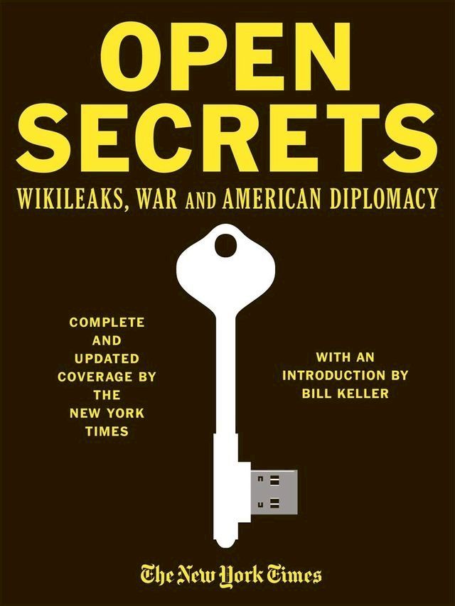  Open Secrets: WikiLeaks War and American Diplomacy(Kobo/電子書)