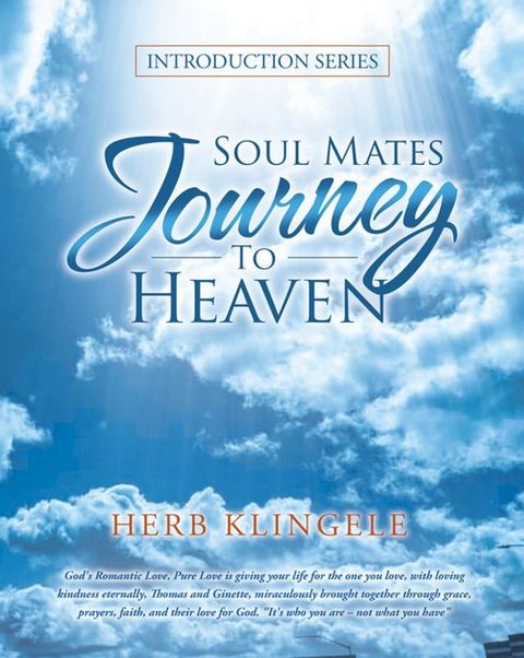 Soul Mates Journey to Heaven(Kobo/電子書)