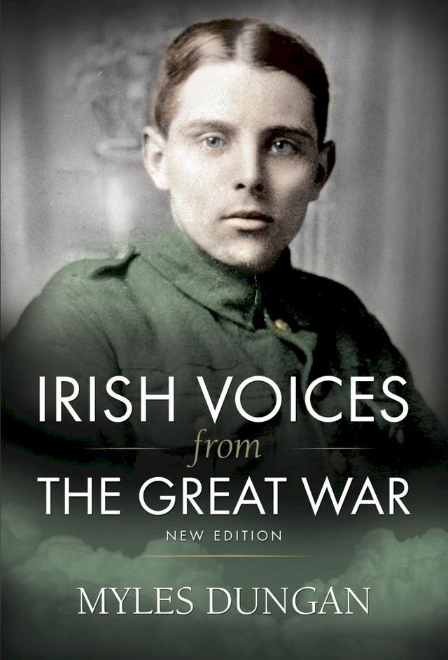  Irish Voices from the Great War(Kobo/電子書)