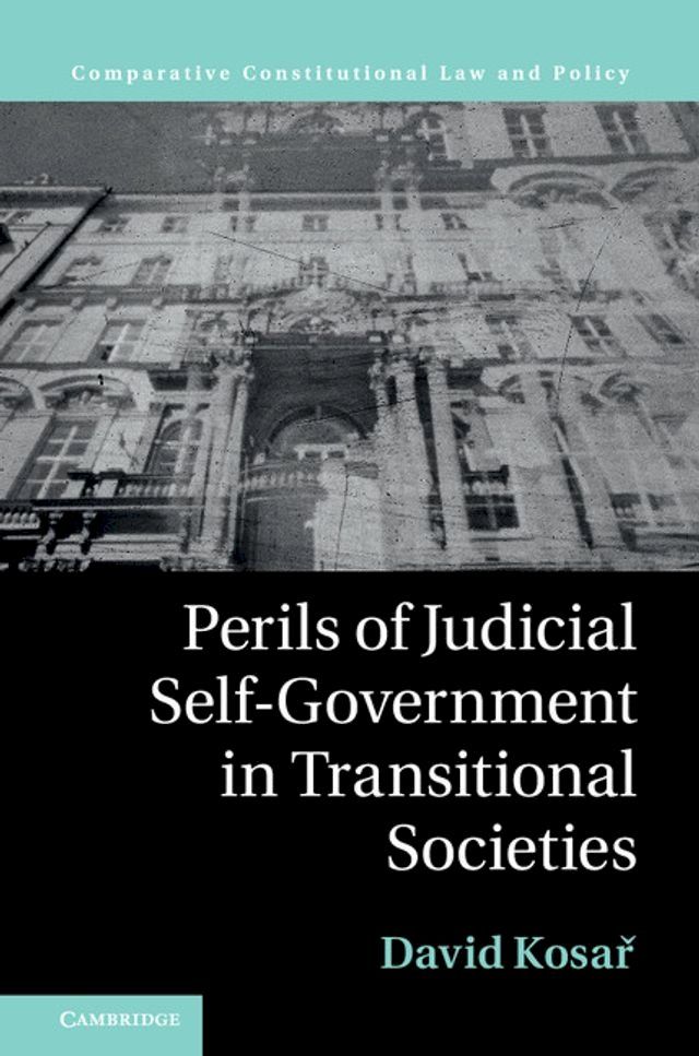  Perils of Judicial Self-Government in Transitional Societies(Kobo/電子書)