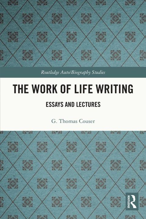 The Work of Life Writing(Kobo/電子書)