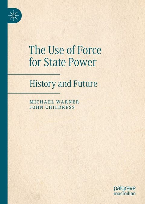 The Use of Force for State Power(Kobo/電子書)