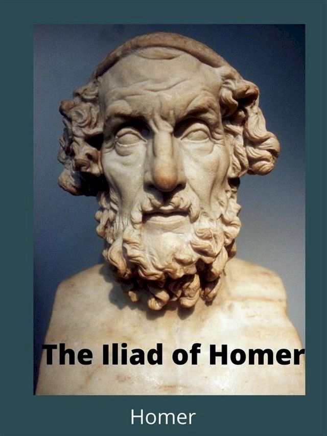  The Iliad of Homer(Kobo/電子書)