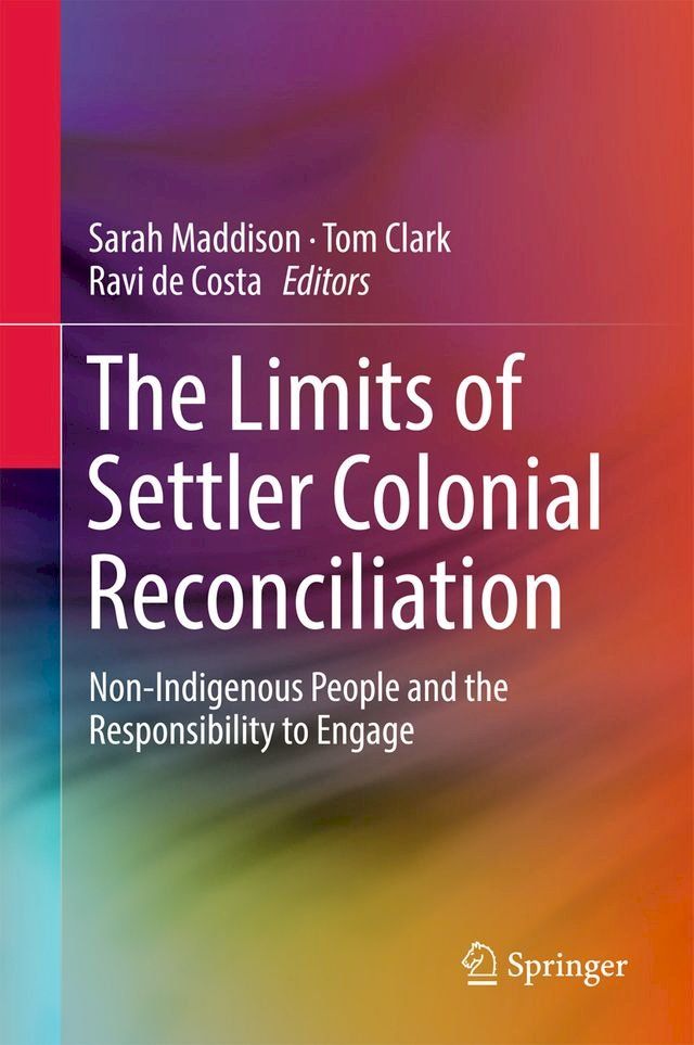  The Limits of Settler Colonial Reconciliation(Kobo/電子書)