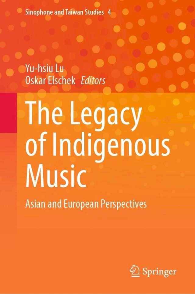  The Legacy of Indigenous Music(Kobo/電子書)