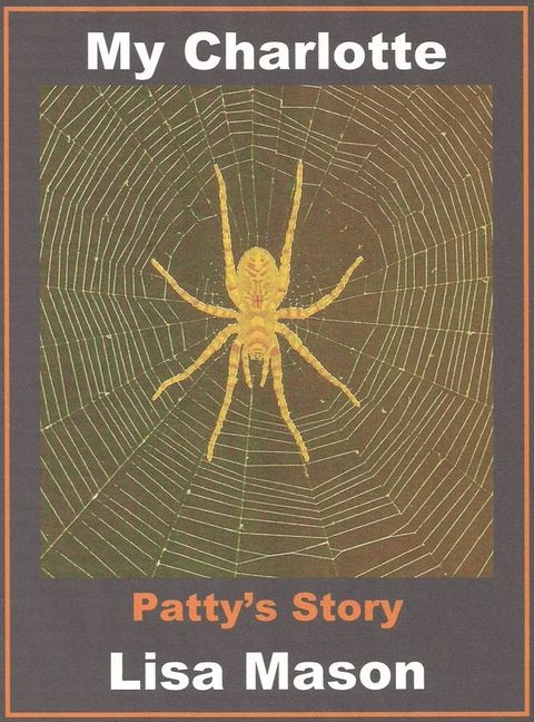 My Charlotte: Patty's Story(Kobo/電子書)